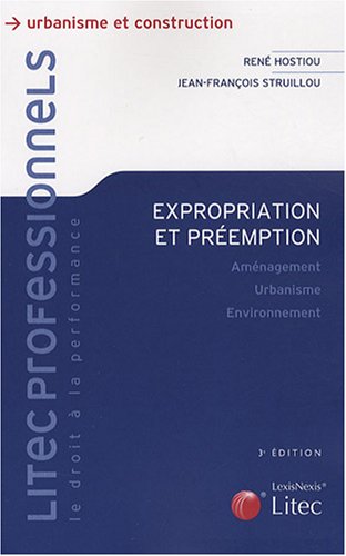 Stock image for Expropriation et premption: Amnagement, urbanisme, environnement for sale by Ammareal