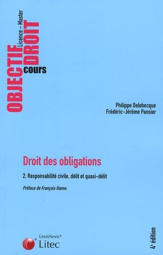 9782711010424: Droit des obligations: Tome 2, Responsabilit civile, dlit et quasi-dlit