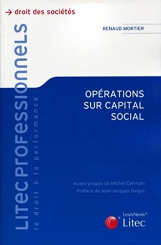 9782711011032: Opration sur capital social : Aspects juridiques et fiscaux, toutes socits