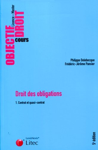 Imagen de archivo de Droit des obligations : Volume 1, Contrat et quasi-contrat a la venta por Ammareal