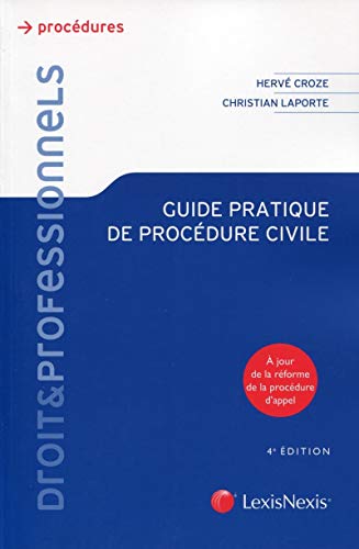 9782711012817: GUIDE PRATIQUE DE PROCEDURE CIVILE: A JOUR DE LA REFORME DE LA PROCEDURE D'APPEL.