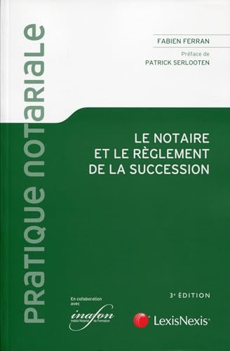 Stock image for Le notaire et le rglement de la succession for sale by medimops