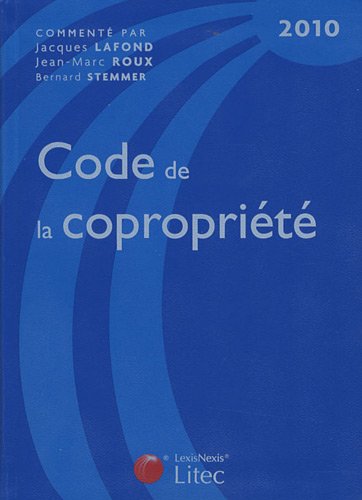 Code de la copropriÃ©tÃ© (French Edition) (9782711013302) by Jacques Lafond