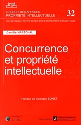 Stock image for Concurrence et proprit intellectuelle for sale by EPICERIE CULTURELLE