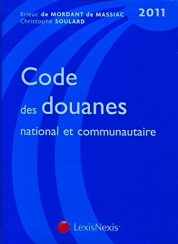 Beispielbild fr Code des douanes national et communautaire 2011 zum Verkauf von medimops