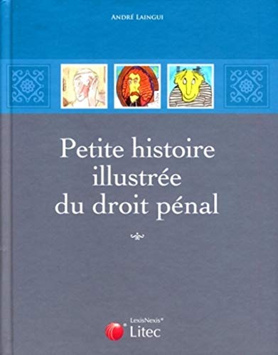 9782711014385: petite histoire illustree du droit penal