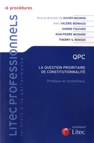 Beispielbild fr QPC, La question prioritaire de constitutionnalit : Pratique et contentieux zum Verkauf von Ammareal