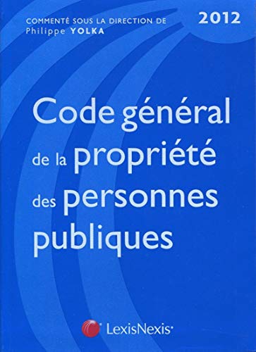Stock image for Code gnral de la proprit des personne publiques 2012 for sale by Ammareal