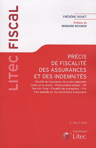 Imagen de archivo de Prcis de fiscalit des assurances et des indemnits : Fiscalit de l'assurance vie et des indemnits. Impt sur le revenu. Prlvements soc a la venta por Ammareal