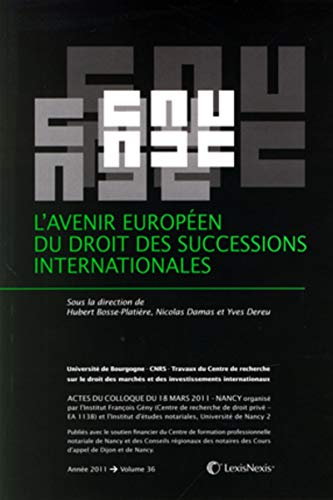 Beispielbild fr L'avenir europen du droit des successions internationales zum Verkauf von medimops