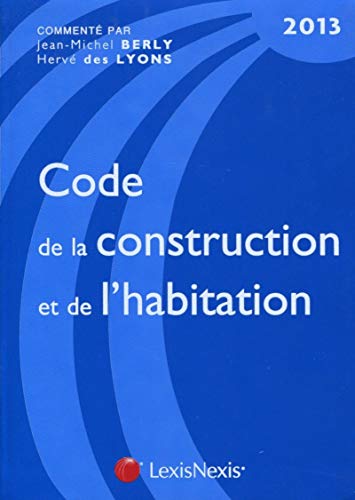Stock image for Code de la construction et de l'habitation : Edition 2013 for sale by medimops