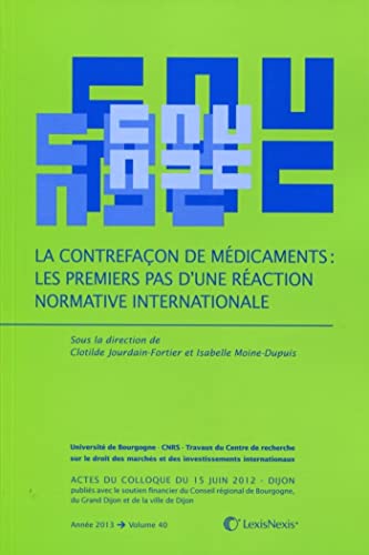 Stock image for la contrefacon de medicaments : les premiers pas d une reaction normative internationale for sale by Gallix