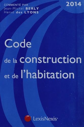 Stock image for Code de la construction et de l'habitation 2014 for sale by Ammareal