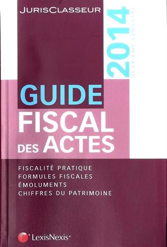 Stock image for Guide fiscal des actes: Deuxime semestre 2014 for sale by Ammareal