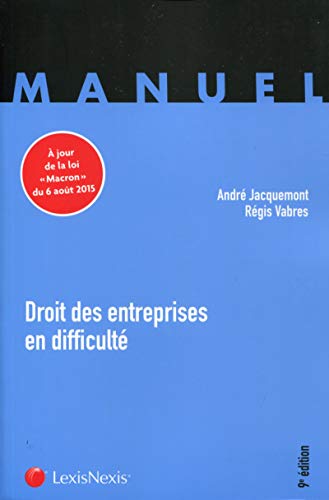 Beispielbild fr Droit des entreprises en difficult: A jour de la loi "Macron" du 6 aot 2015. zum Verkauf von Ammareal