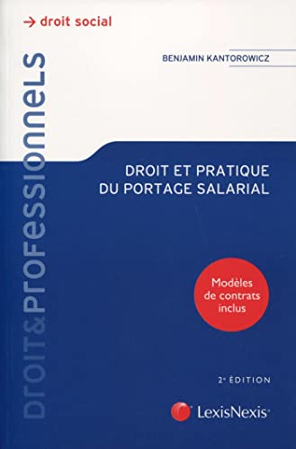 Beispielbild fr Droit et pratique du portage salarial: Modles de contrat inclus. zum Verkauf von medimops