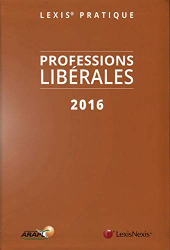 Stock image for Lexis Pratique Guide des professions libérales for sale by Ammareal