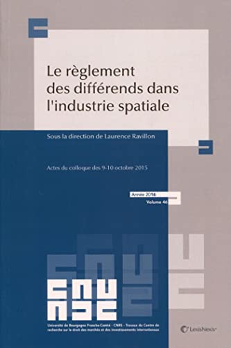 Stock image for le reglement des differends dans l industrie spatiale for sale by Gallix