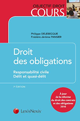 Beispielbild fr Droit des obligations: Responsabilit civile - Dlit et quasi-dlit. zum Verkauf von Ammareal