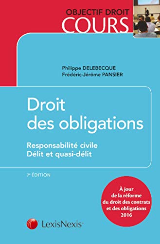 Imagen de archivo de Droit des obligations: Responsabilit civile - Dlit et quasi-dlit. a la venta por Ammareal