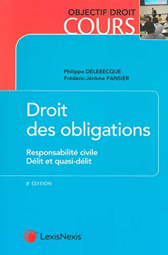 Imagen de archivo de droit des obligations responsabilite civile delit et quasi-delit a la venta por Ammareal