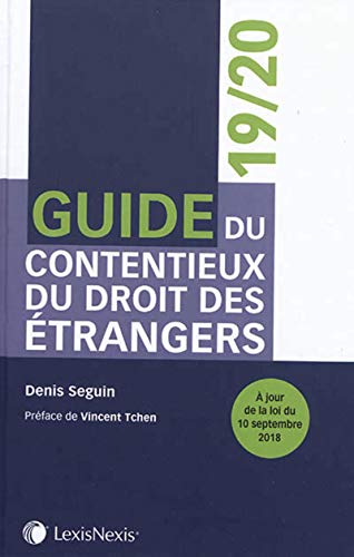 Stock image for Guide du contentieux du droit des trangers 2019/2020: Prface de Vincent Tchen for sale by medimops