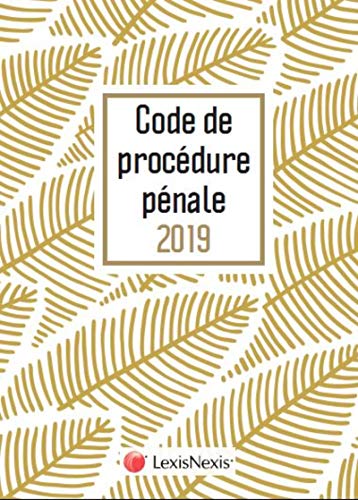 Stock image for Code de procdure pnale 2019 - Feuilles: Prix de lancement jusqu'au 31/12/2018, 60.00   compter du 01/01/2019 for sale by medimops