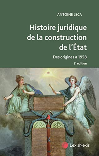 Stock image for Histoire juridique de la construction de l'Etat: Des origines  1958 for sale by medimops