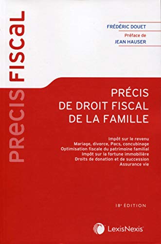 Imagen de archivo de Prcis de droit fiscal de la famille: Prface de Jean Hauser a la venta por Ammareal
