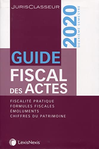 Beispielbild fr Guide fiscal des actes : Deuxime semestre 2020 zum Verkauf von medimops