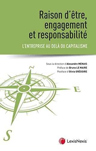 Stock image for raison d etre responsabilite et engagement l entreprise au-dela du capitalisme for sale by Gallix