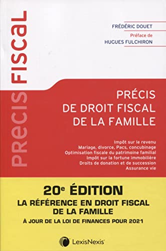 Stock image for Prcis de droit fiscal de la famille: Impt sur le revenu / Mariage, divorce, Pacs, concubinage / Optimisation fiscale du patrimoine familia for sale by Ammareal