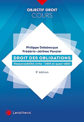 Imagen de archivo de Droit des obligations: Responsabilit civile - Dlit et quasi-dlit a la venta por Gallix