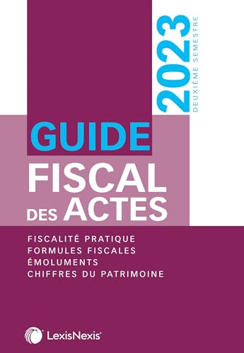 Stock image for Guide fiscal des actes 2023 - 2me semestre 2023 for sale by Gallix