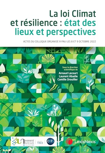 Stock image for LA LOI CLIMAT ET RESILIENCE : tat des lieux et perspectives: tat des lieux et perspectives for sale by Gallix