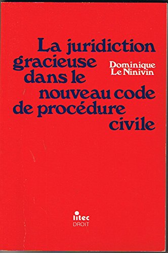 9782711104758: La Juridiction gracieuse dans le nouveau code de procdure civile