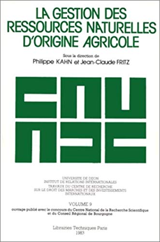 Beispielbild fr La Gestion des ressources naturelles d'origine agricole (ancienne dition) zum Verkauf von Ammareal