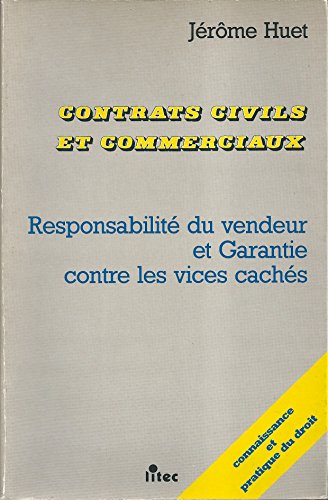 Beispielbild fr Contrats Civils Et Commerciaux : Responsabilit Du Vendeur Et Garantie Contre Les Vices Cachs zum Verkauf von RECYCLIVRE