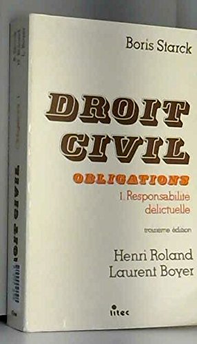 Beispielbild fr Droit civil : obligations. 1: Responsabilit dlictuelle. zum Verkauf von Kloof Booksellers & Scientia Verlag