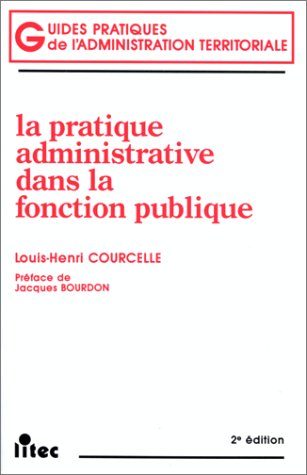 Beispielbild fr La Pratique administrative dans la fonction publique (ancienne dition) zum Verkauf von Ammareal