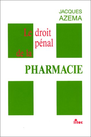 9782711110230: Le droit penal de la pharmacie