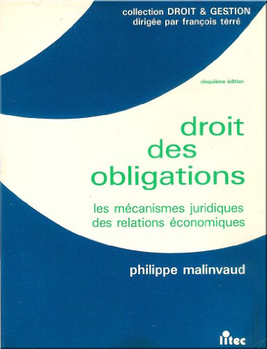 Stock image for Droit des obligations: Les mcanismes juridiques des relations conomiques (ancienne dition) for sale by Ammareal