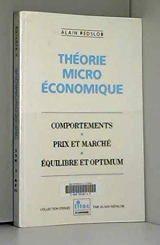 9782711120628: Theorie micro economique : comportements, prix et marche, quilibre et optimum