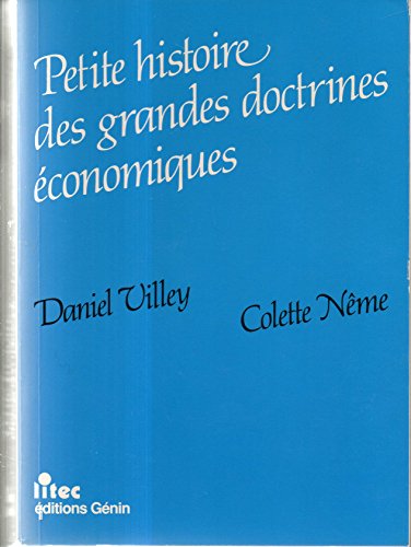 Beispielbild fr Petite histoire des grandes doctrines conomiques (ancienne dition) zum Verkauf von LeLivreVert