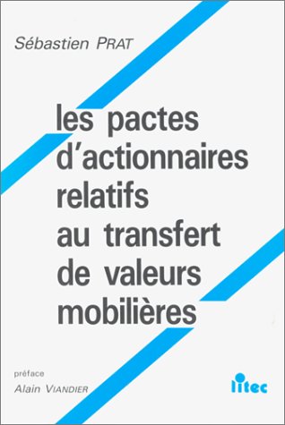 Stock image for Les Pactes D'actionnaires Relatifs Au Transfert De Valeurs Mobilires for sale by RECYCLIVRE