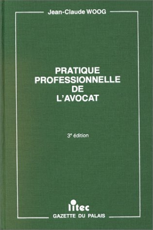 Pratique professionelle de l'avocat