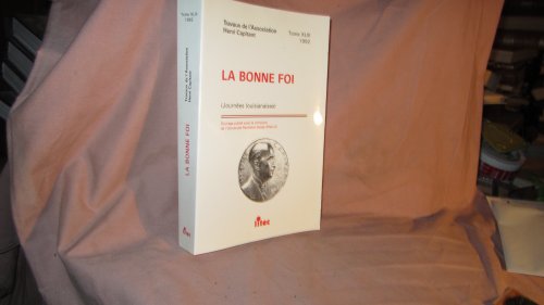 9782711123858: La bonne foi: Journées louisianaises (Travaux de l'Association Henri Capitant des amis de la culture juridique française) (French Edition)