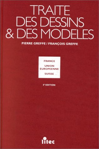 9782711123957: Trait des dessins & des modles: France, Union europenne, Suisse (ancienne dition)