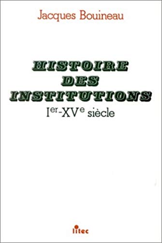 Beispielbild fr Histoire des institutions, Ie-XVe sicle zum Verkauf von Ammareal