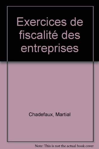 Stock image for Exercices de fiscalit des entreprises: [94-95] (ancienne dition) for sale by Ammareal